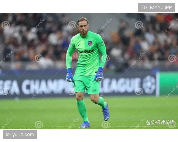 奥布拉克神勇扑救助马竞国家德比力保球门，表现抢眼维系争冠希望